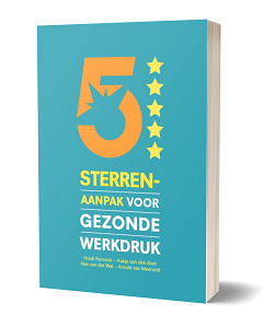 5 sterrenaanpak voor gezonde werkdruk